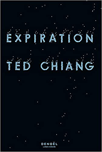 Expiration - Ted Chiang (2020)