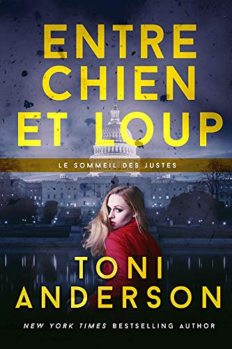 Entre chien et loup (Le sommeil des justes t. 3) - Toni Anderson (2020)