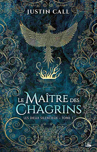 Justin Travis Call - Les Dieux silencieux, T1: Le Maître des Chagrins (2020)