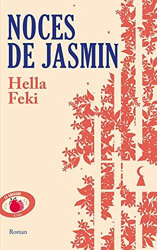 Noces de jasmin - Hella Feki (2020)