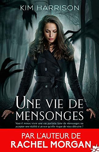 Une vie de mensonges - Kim Harrison (2020)