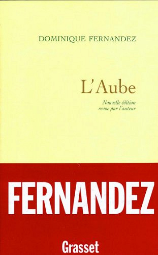 L’aube - Dominique Fernandez