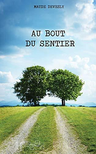 Au bout du sentier - Maude DEVESLY (2020)