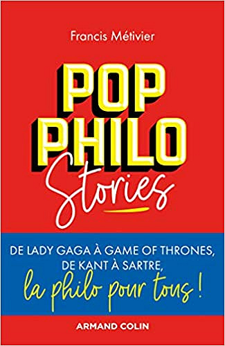 Pop philo Stories - Francis Métivier (2020)