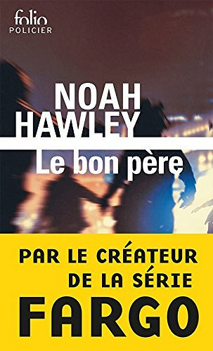Le bon père - Noah Hawley