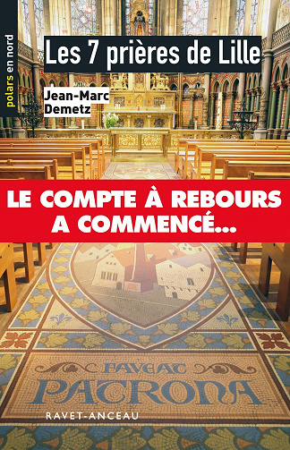 Les 7 prières de Lille - Jean-Marc Demetz
