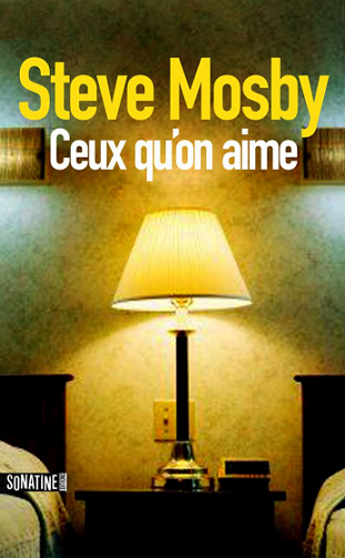 Ceux qu’on aime - Steve Mosby