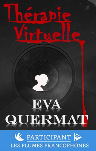 Thérapie Virtuelle - Eva QUERMAT (2020)