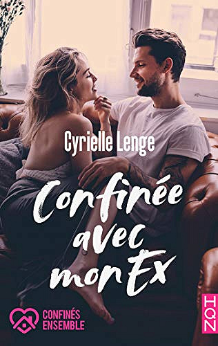 Confinée avec mon ex - Cyrielle Lenge (2020)