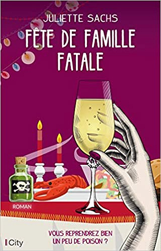 Fête de famille fatale - Juliette Sachs (Rentrée Littérature 2020)