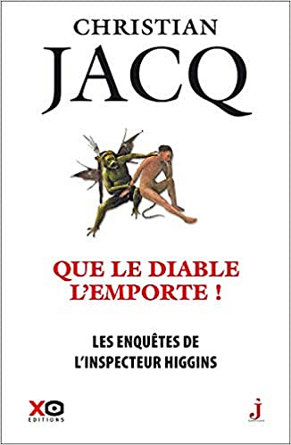 Les enquêtes de l’inspecteur Higgins - tome 37: Que le Diable l’emporte - Christian Jacq (2020)