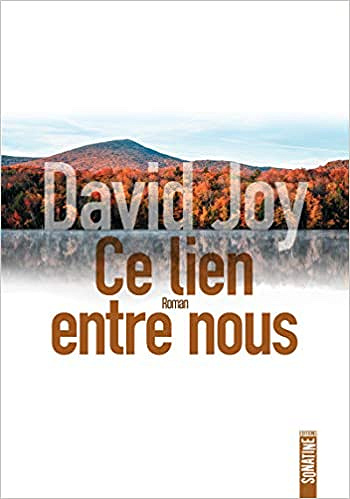 Ce lien entre nous - David Joy (2020)