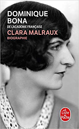 Clara Malraux - Dominique Bona