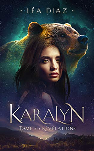 Karalyn: Tome 2 : révélations - Léa Diaz (2020)