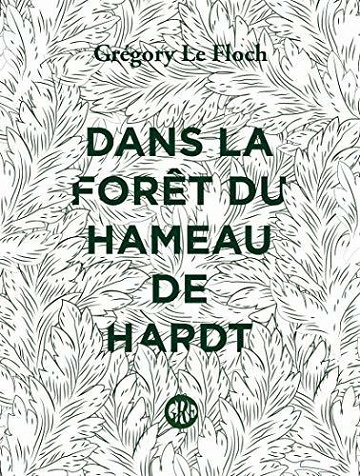 Dans la forêt du Hameau de Hardt - Grégory LE FLOCH