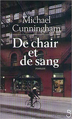 De chair et de sang - Michael Cunningham