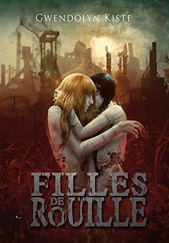 Filles de rouille - Gwendolyn Kiste (2020)