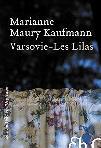 Varsovie - Les Lilas - Marianne Maury kaufmann