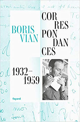 Correspondances 1932-1959 - Boris Vian (2020)