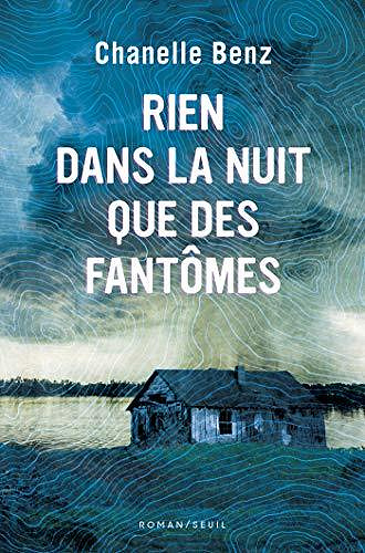 Rien dans la nuit que des fantômes - Chanelle Benz (2020)