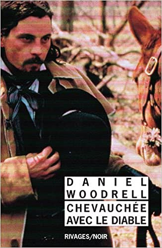 Chevauchée avec le diable - Daniel Woodrell