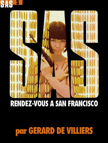 Gérard de Villiers - Rendez-vous à San Francisco