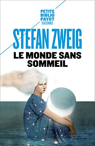 Stefan Zweig - Le monde sans sommeil