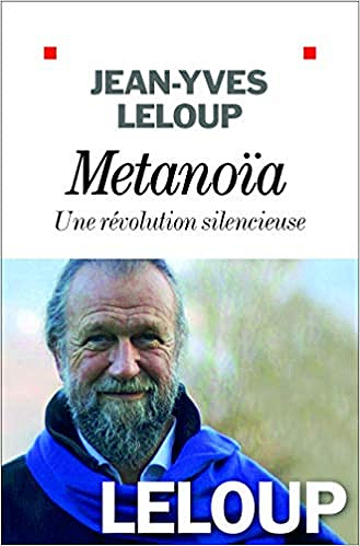Métanoïa, une révolution silencieuse - Jean-Yves Leloup (2020)