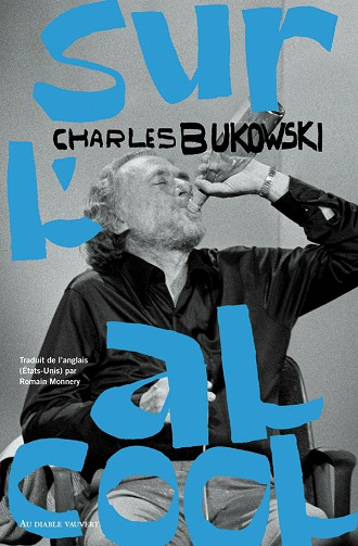 Sur l’alcool - Charles Bukowski (2020)