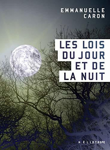 Les lois du jour et de la nuit - Emmanuelle Caron (2020)
