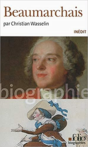 Beaumarchais - Christian Wasselin