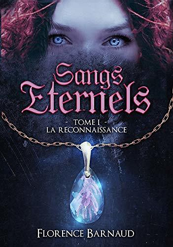 Sangs éternels - 5 tomes - Florence Barnaud (2020)