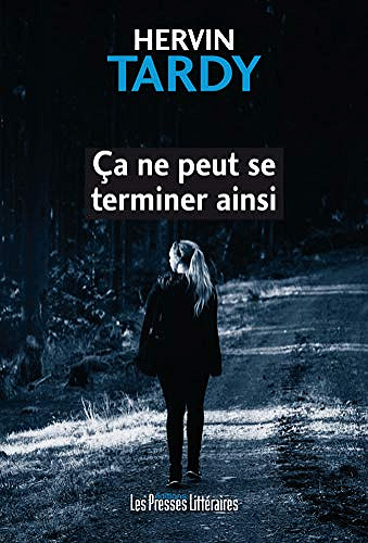 Ça ne peut se terminer ainsi - Hervin Tardy
