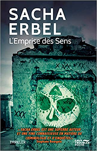 L’Emprise des sens - Sacha Erbel (2020)