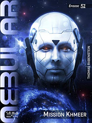 Nebular T51 : Mission Khmeer - Thomas Rabenstein (2020)