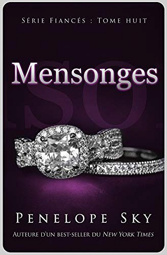 Mensonges (Fiancés t. 8) - Penelope Sky (2020)