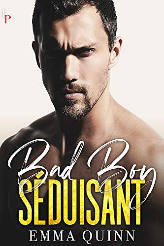 Bad Boy Séduisant - Emma Quinn (2020)