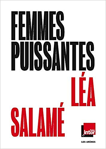 Femmes puissantes - Léa Salamé (2020)