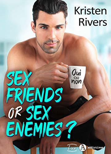 Sex Friends or Sex Enemies ? - Kristen Rivers (2020)