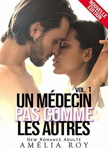 Un Médecin Pas Comme Les Autres (tome 1) - Amélia Roy (2020)
