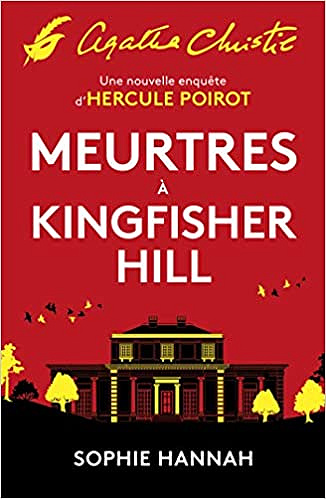 Meurtres à Kingfisher Hill: Une nouvelle enquête d’Hercule Poirot - Sophie Hannah (2020)