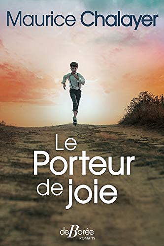 Le Porteur de joie - Maurice Chalayer (2020)