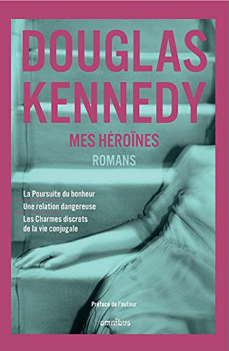 Mes héroïnes - Douglas Kennedy