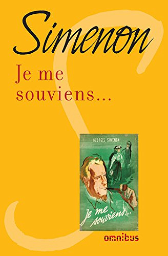 Je me souviens... - Georges Simenon