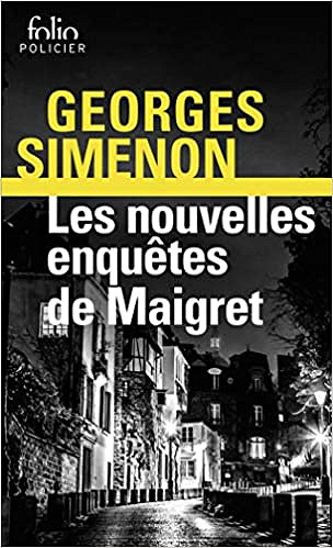 Les nouvelles enquêtes de Maigret - Georges Simenon