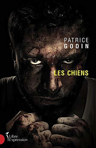 Les Chiens - Patrice Godin (2020)