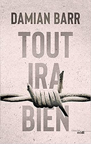 Tout ira bien - Damian Barr (2020)