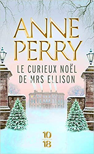 Le Curieux Noël de Mrs Ellison - Anne PERRY