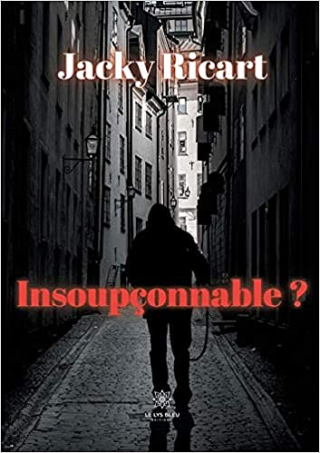 Insoupçonnable ? - Jacky Ricart (2020)