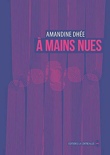 À mains nues - Amandine Dhée (2020)